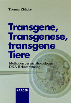 Rülicke |  Transgene, Transgenese, transgene Tiere | Buch |  Sack Fachmedien