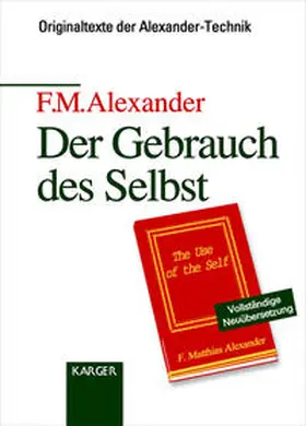 Alexander |  Der Gebrauch des Selbst | Buch |  Sack Fachmedien