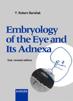 Barishak |  Embryology of the Eye and Its Adnexa | Buch |  Sack Fachmedien