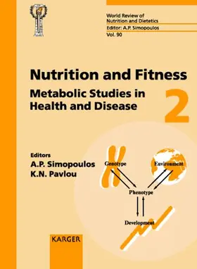 Simopoulos / Pavlou |  Nutrition and Fitness: Metabolic Studies in Health and Disease | Buch |  Sack Fachmedien