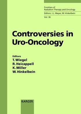 Wiegel / Heicappell / Miller |  Controversies in Uro-Oncology | Buch |  Sack Fachmedien