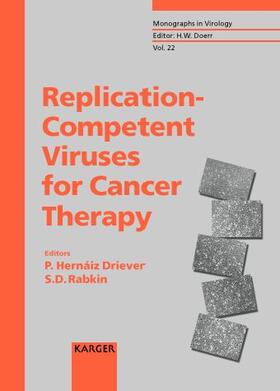 Hernaíz Driever / Rabkin |  Replication-Competent Viruses for Cancer Therapy | Buch |  Sack Fachmedien