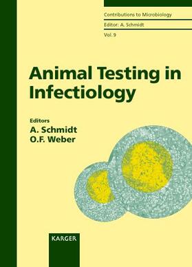 Schmidt / Weber |  Animal Testing in Infectiology | Buch |  Sack Fachmedien