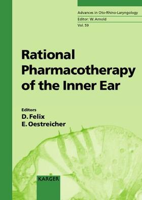 Felix / Oestreicher |  Rational Pharmacotherapy of the Inner Ear | Buch |  Sack Fachmedien