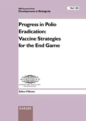 Brown |  Progress in Polio Eradication: Vaccine Strategies for the End Game | Buch |  Sack Fachmedien