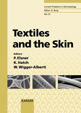 Elsner / Hatch / Wigger-Alberti |  Textiles and the Skin | Buch |  Sack Fachmedien