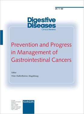 Malfertheiner |  Prevention and Progress in Management of Gastrointestinal Cancers | Buch |  Sack Fachmedien