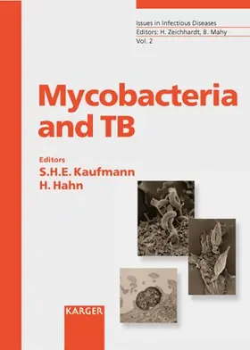 Kaufmann / Hahn |  Mycobacteria and TB | Buch |  Sack Fachmedien