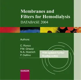 Ronco / Ghezzi / Hoenich |  Membranes and Filters for Hemodialysis Database 2004 | Sonstiges |  Sack Fachmedien