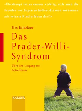 Eiholzer |  Das Prader-Willi-Syndrom | Buch |  Sack Fachmedien