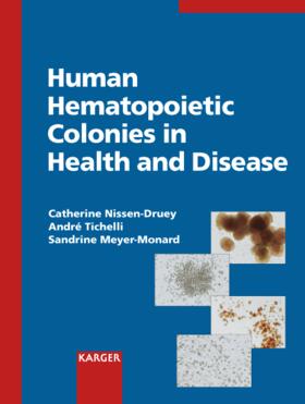 Nissen-Druey / Tichelli / Meyer-Monard |  Human Hematopoietic Colonies in Health and Disease | Buch |  Sack Fachmedien