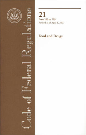 Code of Federal Regulations, Title 21, Food and Drugs, Parts 200 to 299 | Buch | 978-3-8055-8652-8 | sack.de