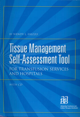 Frizzo |  Tissue Management Self-Assessment Tool for Transfusion Services and Hospitals | Buch |  Sack Fachmedien