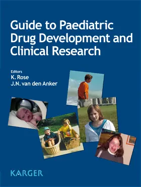 Rose / van den Anker |  Guide to Paediatric Drug Development and Clinical Research | eBook | Sack Fachmedien