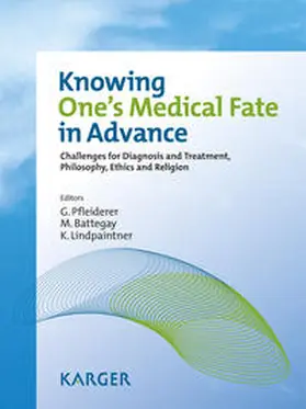 Pfleiderer / Battegay / Lindpaintner |  Knowing One's Medical Fate in Advance | Buch |  Sack Fachmedien