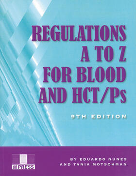 Nunes / Motschman |  Regulations A to Z for Blood and HCT/Ps | Buch |  Sack Fachmedien