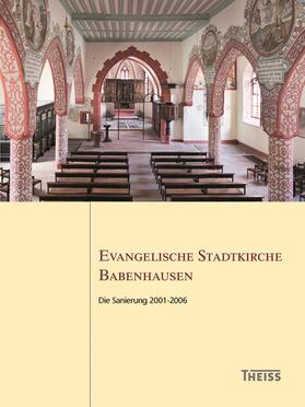 Landesamt für Denkmalpflege |  Evangelische Stadtkirche Babenhausen | Buch |  Sack Fachmedien