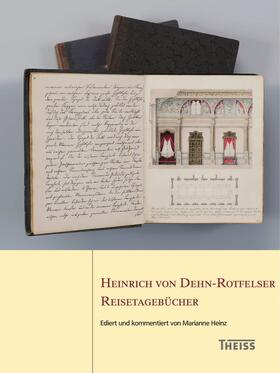 Landesamt für Denkmalpflege |  Heinrich von Dehn-Rotfelser. Reisetagebücher | Buch |  Sack Fachmedien