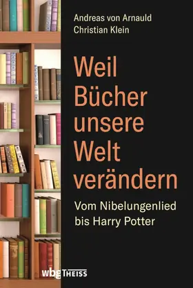 Klein |  Weil Bücher unsere Welt verändern | eBook | Sack Fachmedien