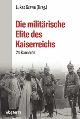 Grawe |  Die militärische Elite des Kaiserreichs | eBook | Sack Fachmedien