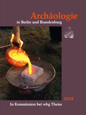 Landesdenkmalamt Berlin |  Archäologie in Berlin und Brandenburg | Buch |  Sack Fachmedien