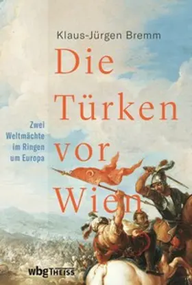 Bremm |  Die Türken vor Wien | eBook | Sack Fachmedien