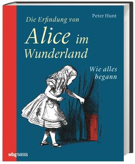 Hunt |  Die Erfindung von Alice im Wunderland | Buch |  Sack Fachmedien