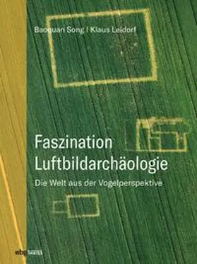 Song / M.A. |  Faszination Luftbildarchäologie | eBook | Sack Fachmedien