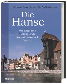 Hammel-Kiesow / Wittenburg / Puhle |  Die Hanse | Buch |  Sack Fachmedien
