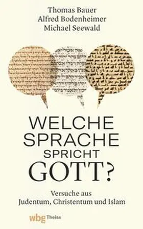 Bauer / Seewald / Bodenheimer |  Welche Sprache spricht Gott? | eBook | Sack Fachmedien