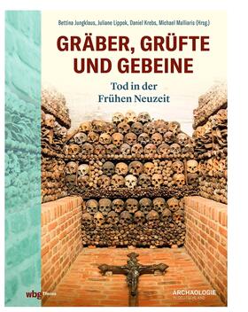 Jungklaus / Krebs / Lippok |  Gräber, Grüfte und Gebeine | Buch |  Sack Fachmedien