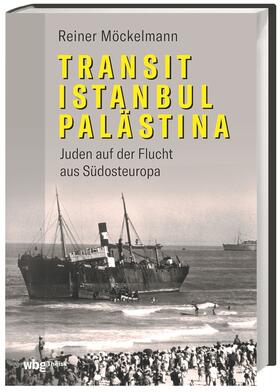 Möckelmann |  Transit Istanbul-Palästina | Buch |  Sack Fachmedien