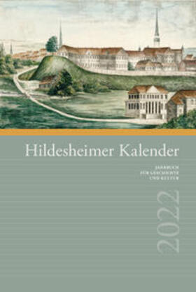 Gerstenberg / Gerlach / Hottenträger |  Hildesheimer Kalender 2022 | Buch |  Sack Fachmedien