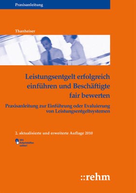 Thanheiser |  Leistungsentgelt erfolgreich einführen und Beschäftigte fair bewerten | Buch |  Sack Fachmedien