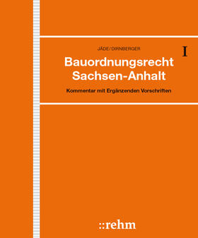 Jäde / Dirnberger / Bauer |  Bauordnungsrecht Sachsen-Anhalt, ohne Fortsetzungsbezug | Loseblattwerk |  Sack Fachmedien