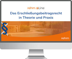 Das Erschließungsbeitragsrecht in Theorie und Praxis online | Rehm Verlag | Datenbank | sack.de