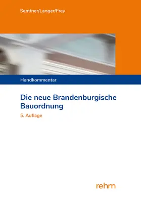 Semtner / Langer / Frey | Die neue Brandenburgische Bauordnung | E-Book | sack.de