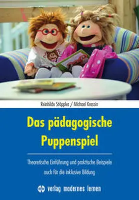 Stöppler / Kressin |  Das pädagogische Puppenspiel | Buch |  Sack Fachmedien