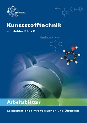 Küspert / Lindenblatt / Morgner |  Arbeitsblätter Kunststofftechnik Lernfelder 5 bis 8 | Buch |  Sack Fachmedien