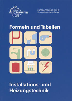 Blickle / Flegel / Haldenwang |  Formeln und Tabellen Installations- und Heizungstechnik | Buch |  Sack Fachmedien