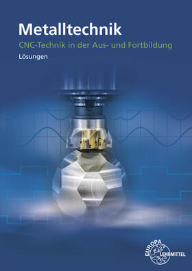 Paetzold / Grotz | CNC-Technik in der Aus- und Weiterbildung. Lösungen zu 19312 | Buch | 978-3-8085-1917-2 | sack.de