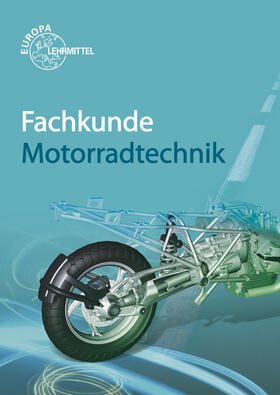 Bellersheim / Delius / Gressmann |  Fachkunde Motorradtechnik | Buch |  Sack Fachmedien