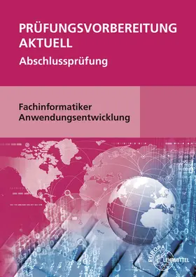 Hardy / Schellenberg | Prüfungsvorbereitung aktuell - Fachinformatiker Anwendungsentwicklung | Buch | 978-3-8085-3484-7 | sack.de