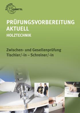 Hauser / Spellenberg / Vater |  Prüfungsvorbereitung aktuell - Holztechnik | Buch |  Sack Fachmedien