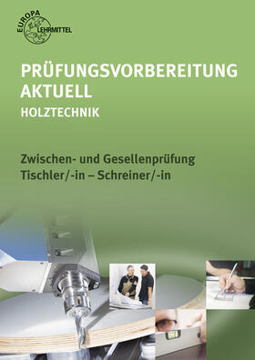 Hauser / Nutsch / Spellenberg |  Prüfungsvorbereitung aktuell - Holztechnik | Buch |  Sack Fachmedien