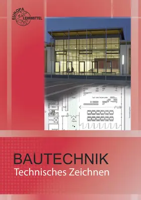 Frey / Herrmann / Kuhn | Bautechnik. Technisches Zeichnen | Buch | 978-3-8085-4147-0 | sack.de