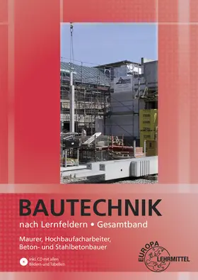 Ballay / Waibel / Frey |  Bautechnik nach Lernfeldern Gesamtband | Buch |  Sack Fachmedien