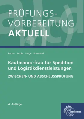 Becker / Jacobs / Lange |  Prüfungsvorbereitung aktuell - Kaufmann/-frau für Spedition | Buch |  Sack Fachmedien