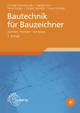 Kaczmarczyk / Kuhr / Schmidt |  Bautechnik für Bauzeichner | Buch |  Sack Fachmedien