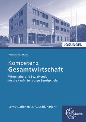 Felsch / Frühbauer / Krohn |  Lösungen zu 47021: Kompetenz Gesamtwirtschaft Lernsituationen 2. Ausbildungjahr | Buch |  Sack Fachmedien